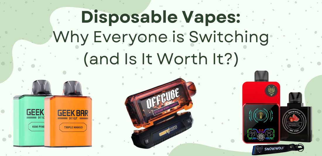 Disposable Vapes: Why Everyone is Switching (and Is It Worth It?)