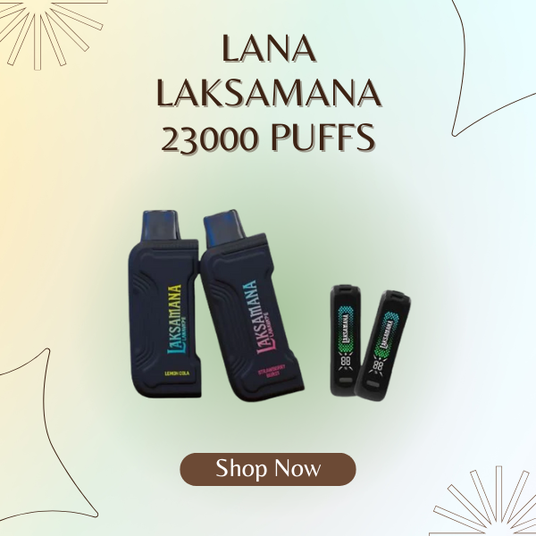 Lana Laksamana 23000 Puffs