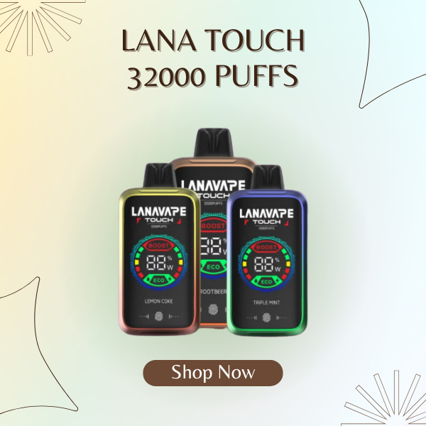 Lana Touch 32000 Puffs